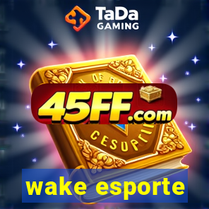 wake esporte